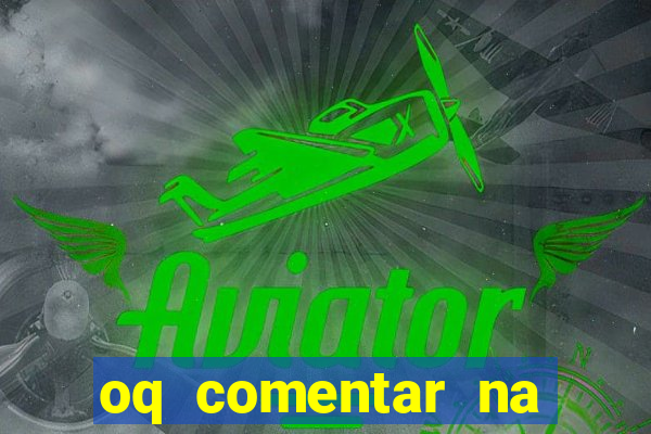 oq comentar na foto do amigo jogador de futebol