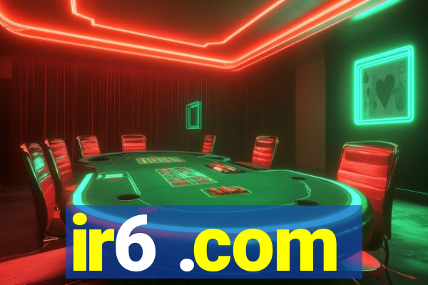ir6 .com