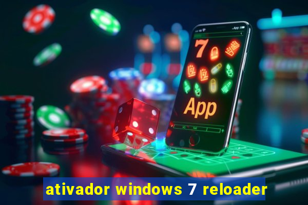 ativador windows 7 reloader
