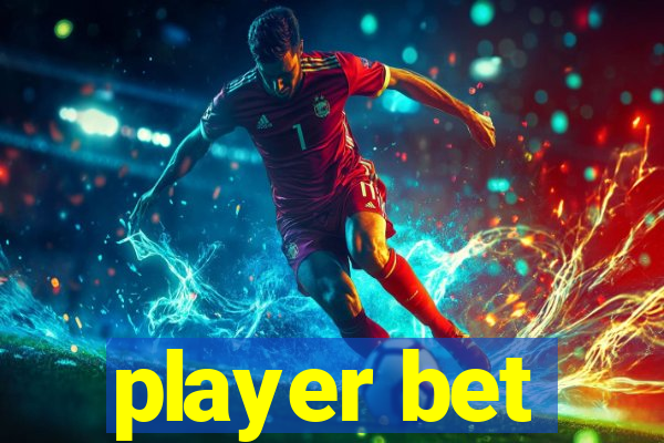 player bet