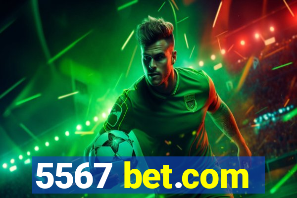 5567 bet.com