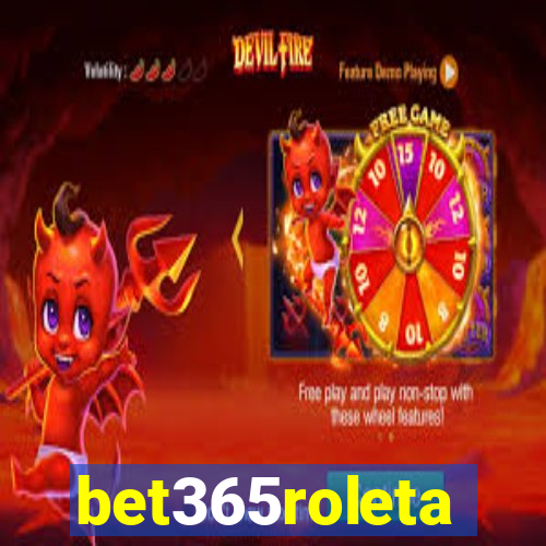 bet365roleta