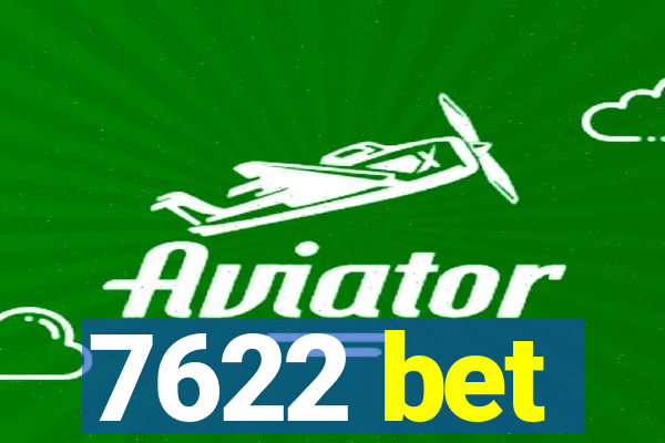 7622 bet