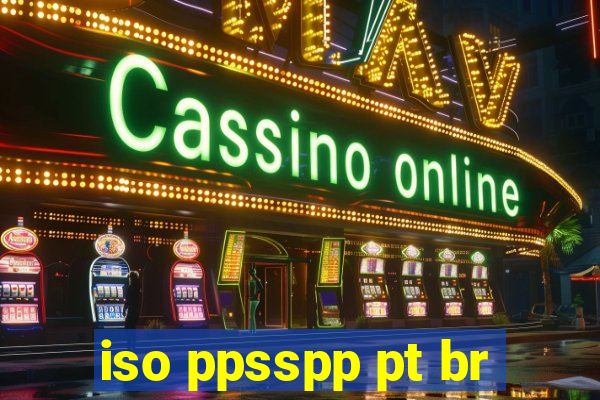 iso ppsspp pt br