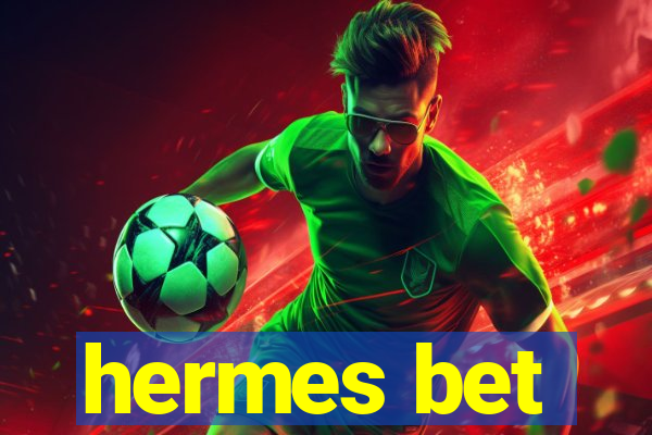 hermes bet