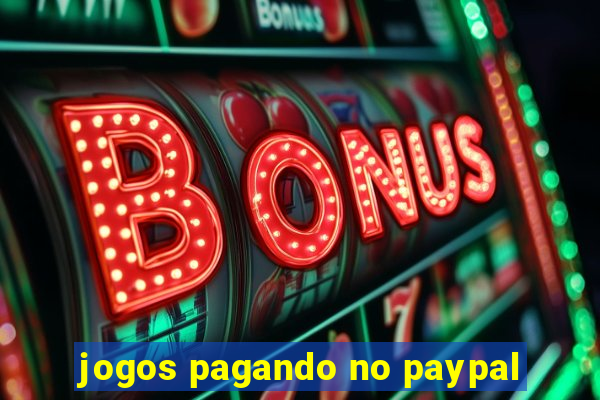 jogos pagando no paypal