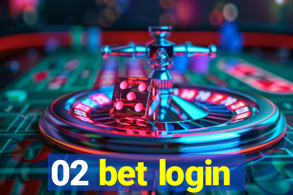 02 bet login