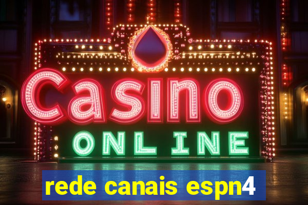 rede canais espn4