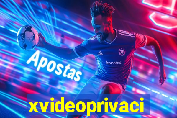 xvideoprivaci