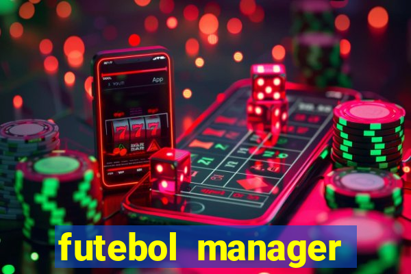 futebol manager offline para android