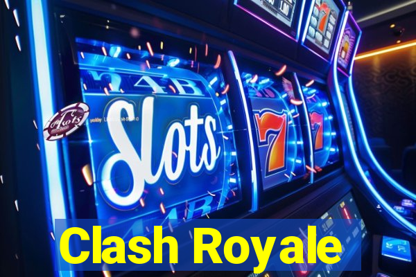 Clash Royale