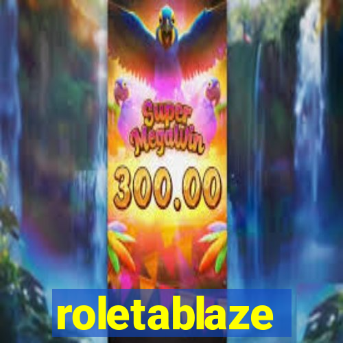 roletablaze