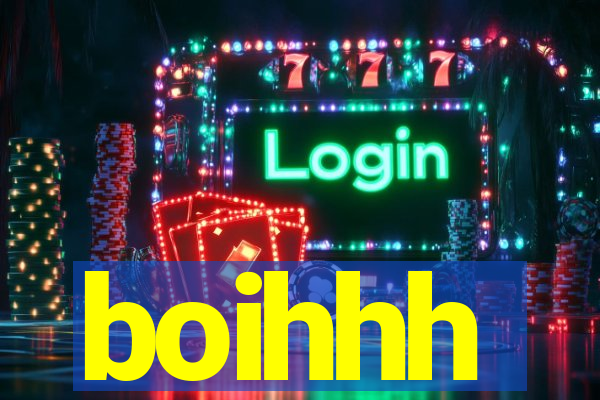 boihhh