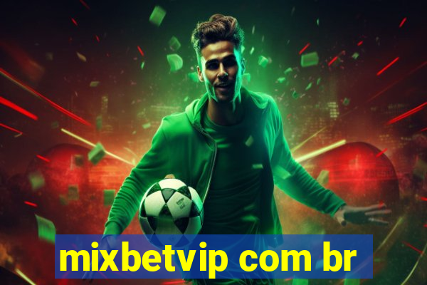 mixbetvip com br