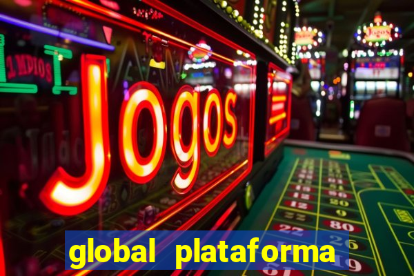 global plataforma de jogos