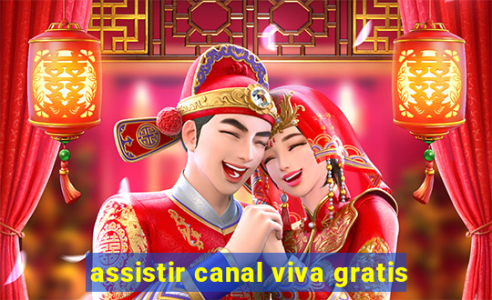 assistir canal viva gratis