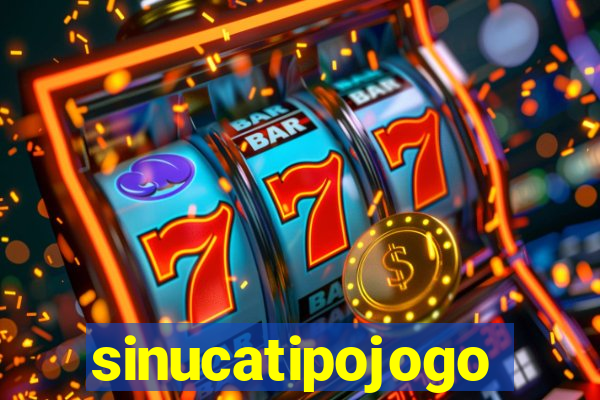 sinucatipojogo