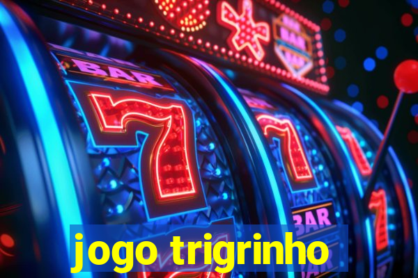 jogo trigrinho