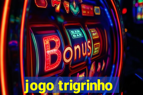 jogo trigrinho