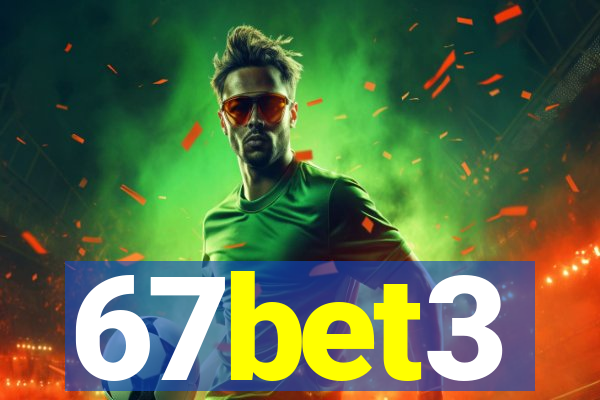 67bet3