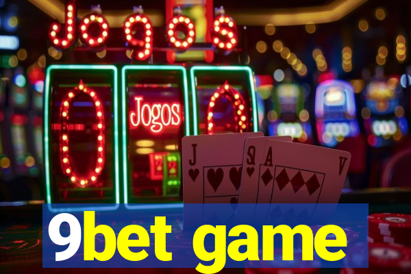 9bet game