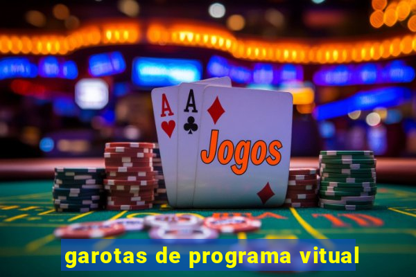 garotas de programa vitual