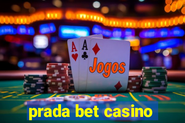 prada bet casino