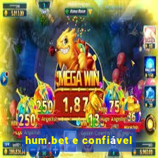hum.bet e confiável